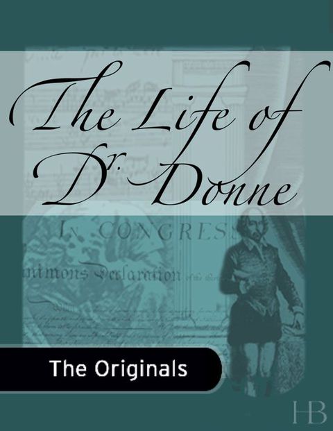 [1825 days] The Life of Dr. Donne