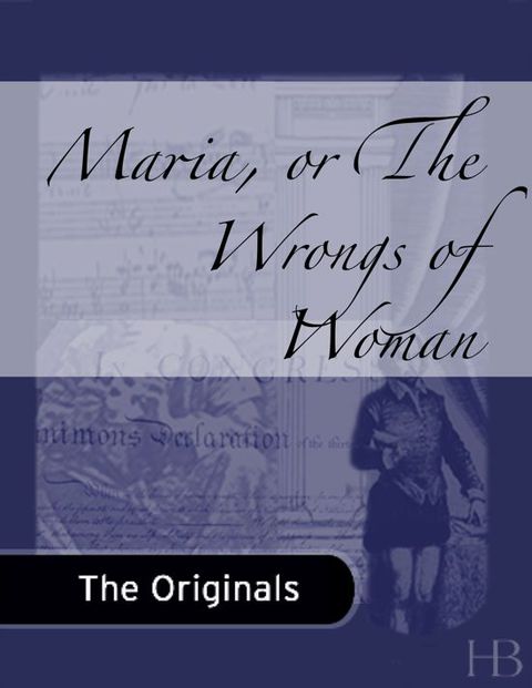 [1825 days] Maria, or The Wrongs of Woman