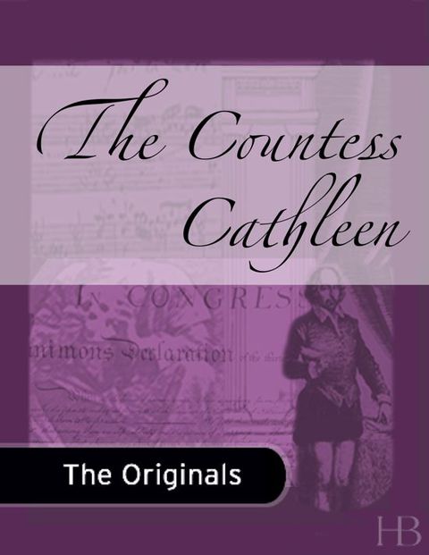 [1825 days] The Countess Cathleen
