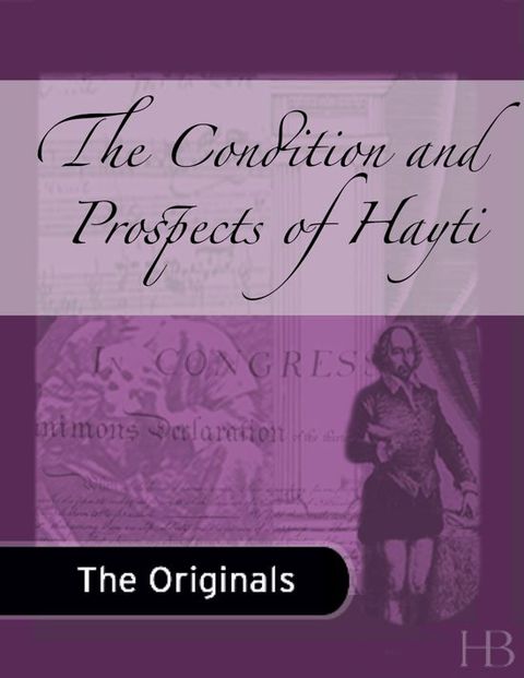 [1825 days] The Condition and Prospects of Hayti