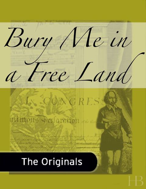[1825 days] Bury Me in a Free Land