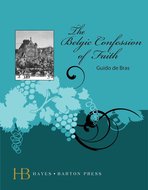 Cover image for book The Belgic Confession of Faith