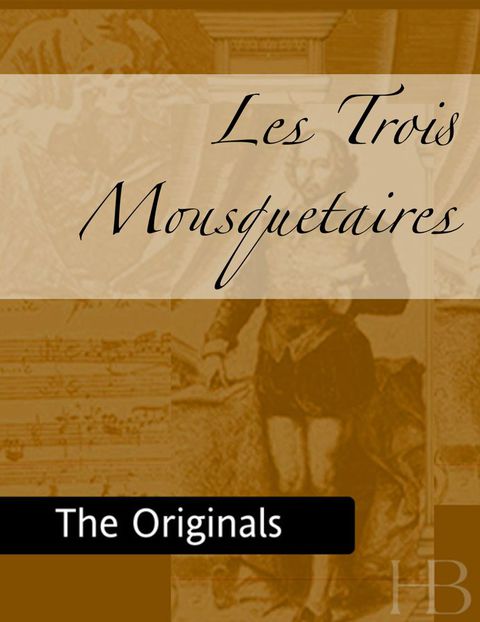 [1825 days] Les Trois Mousquetaires