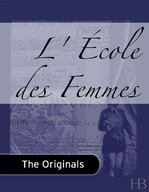 [1825 days] L' École des Femmes