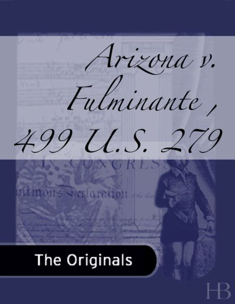 [1825 days] Arizona v. Fulminante , 499 U.S. 279
