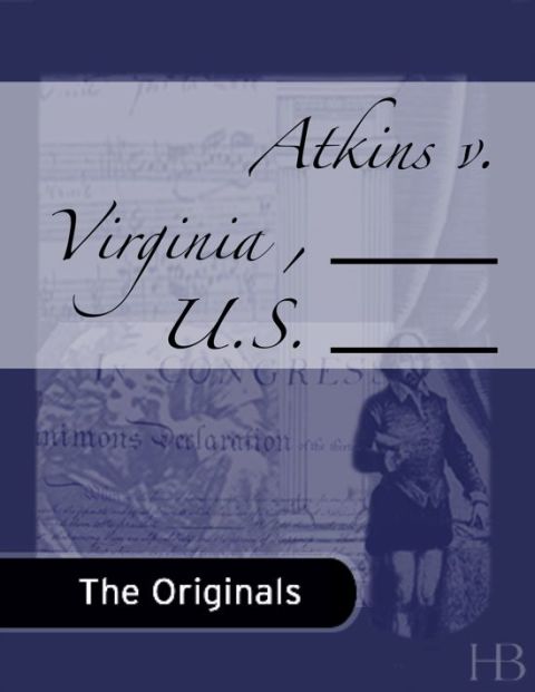 [1825 days] Atkins v. Virginia , ___ U.S. ___