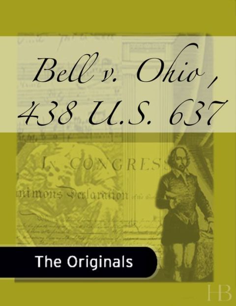 [1825 days] Bell v. Ohio , 438 U.S. 637