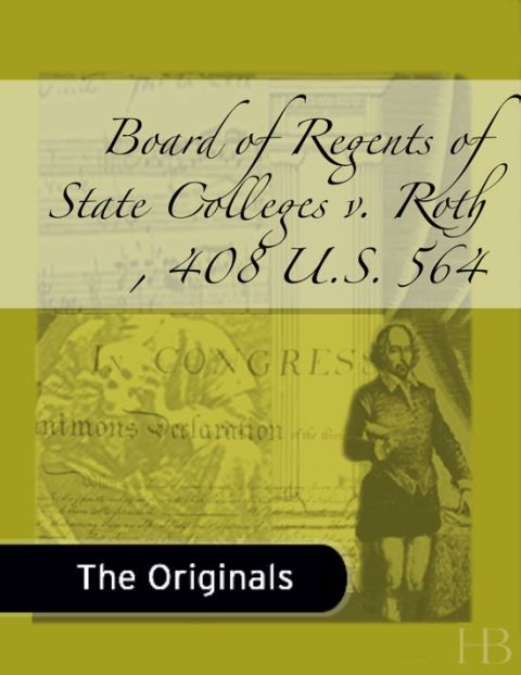 [1825 days] Board of Regents of State Colleges v. Roth , 408 U.S. 564