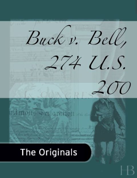 [1825 days] Buck v. Bell, 274 U.S. 200