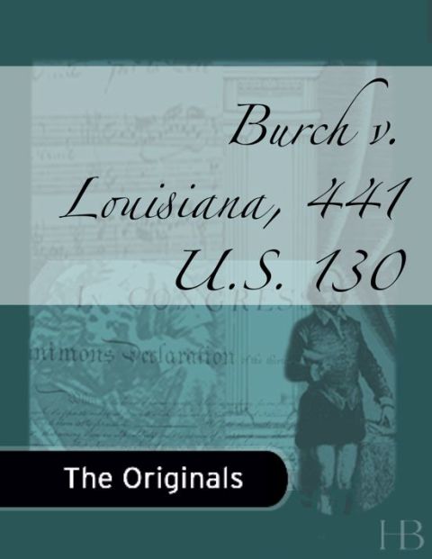 [1825 days] Burch v. Louisiana, 441 U.S. 130