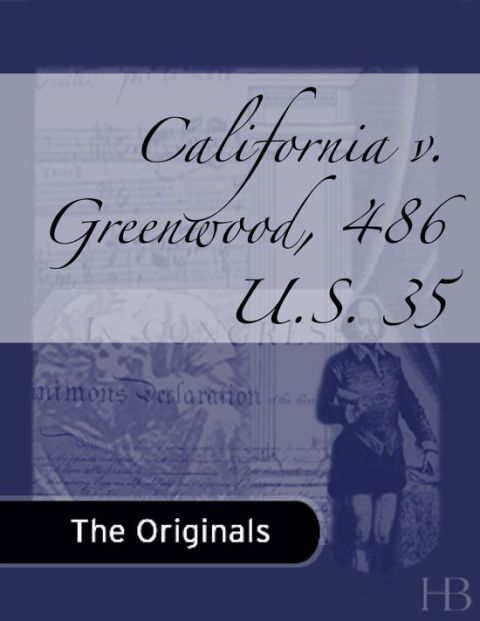[1825 days] California v. Greenwood, 486 U.S. 35