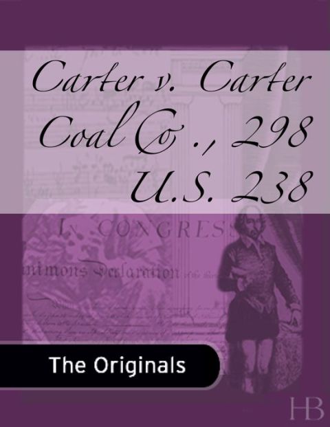 [1825 days] Carter v. Carter Coal Co., 298 U.S. 238