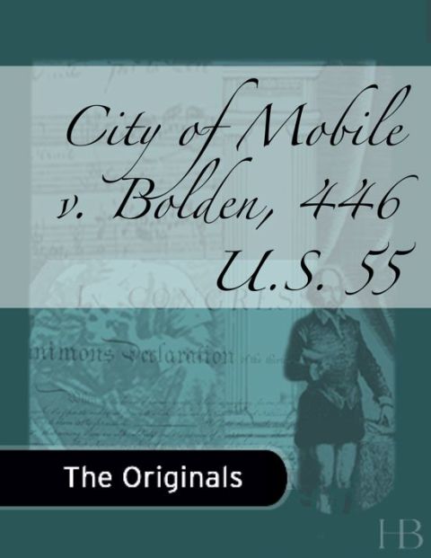 [1825 days] City of Mobile v. Bolden, 446 U.S. 55