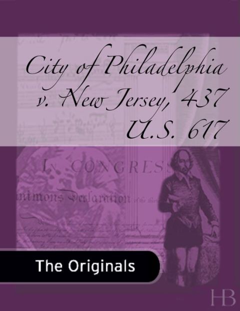 [1825 days] City of Philadelphia v. New Jersey, 437 U.S. 617