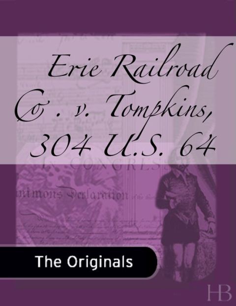 [1825 days] Erie Railroad Co. v. Tompkins, 304 U.S. 64