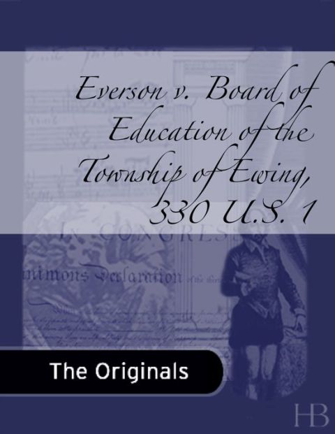 [1825 days] Everson v. Board of Education of the Township of Ewing, 330 U.S. 1
