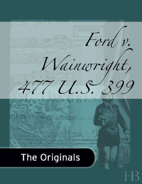 [1825 days] Ford v. Wainwright, 477 U.S. 399