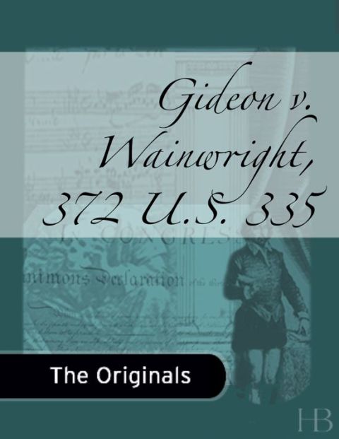 [1825 days] Gideon v. Wainwright, 372 U.S. 335