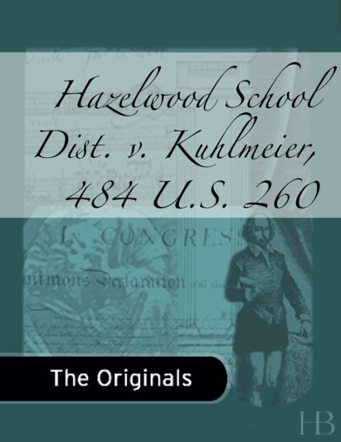 [1825 days] Hazelwood School Dist. v. Kuhlmeier, 484 U.S. 260