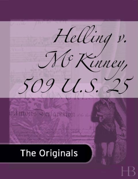 [1825 days] Helling v. McKinney, 509 U.S. 25