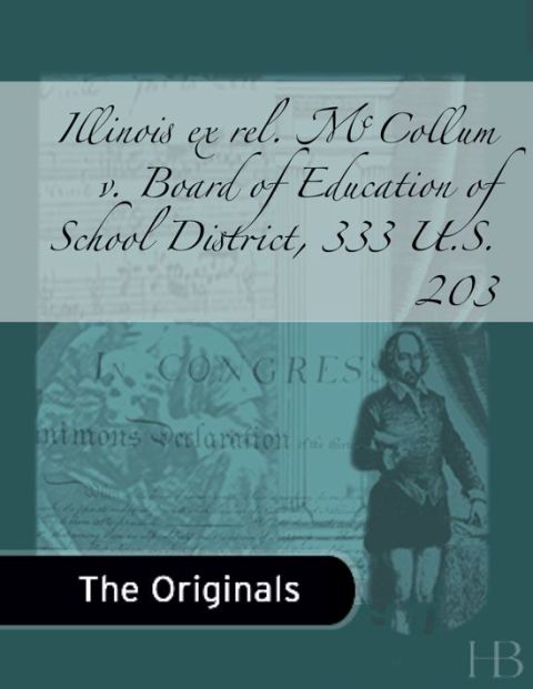 [1825 days] Illinois ex rel. McCollum v. Board of Education of School District, 333 U.S. 203