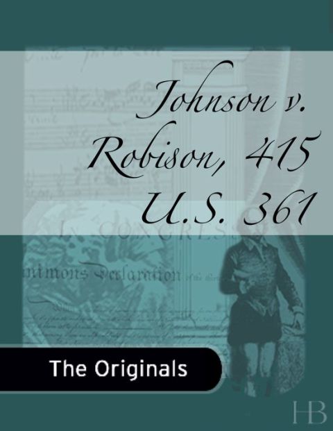 [1825 days] Johnson v. Robison, 415 U.S. 361