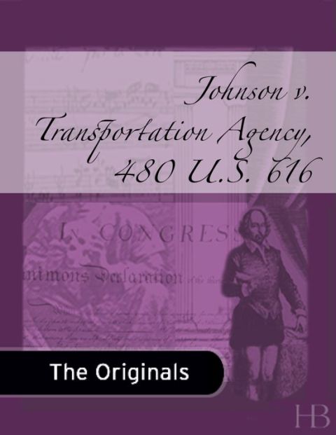 [1825 days] Johnson v. Transportation Agency, 480 U.S. 616