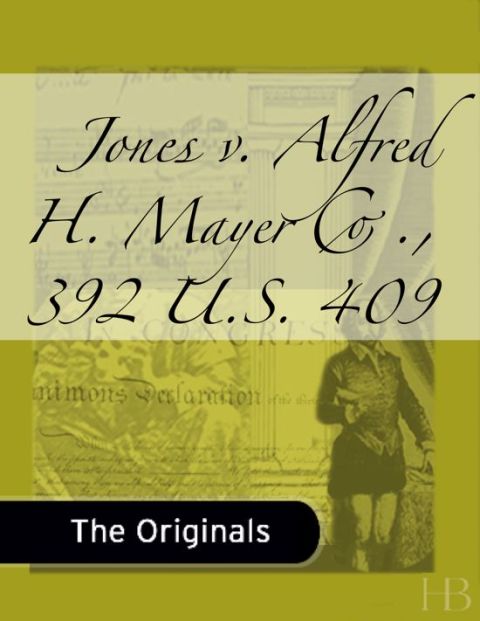 [1825 days] Jones v. Alfred H. Mayer Co., 392 U.S. 409