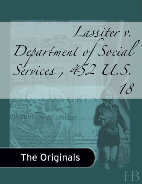 [1825 days] Lassiter v. Department of Social Services , 452 U.S. 18
