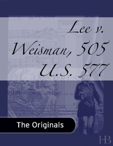 [1825 days] Lee v. Weisman, 505 U.S. 577