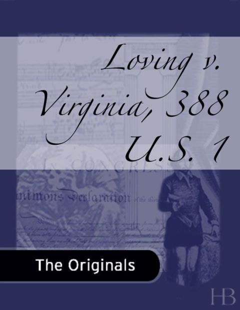 [1825 days] Loving v. Virginia, 388 U.S. 1