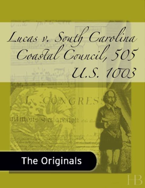 [1825 days] Lucas v. South Carolina Coastal Council, 505 U.S. 1003