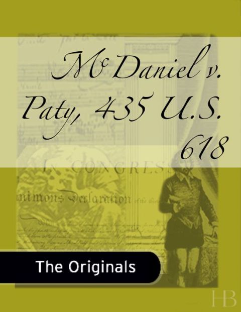 [1825 days] McDaniel v. Paty, 435 U.S. 618