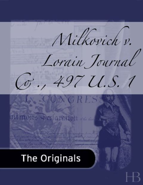 [1825 days] Milkovich v. Lorain Journal Co., 497 U.S. 1
