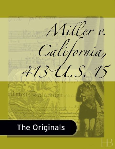 [1825 days] Miller v. California, 413 U.S. 15