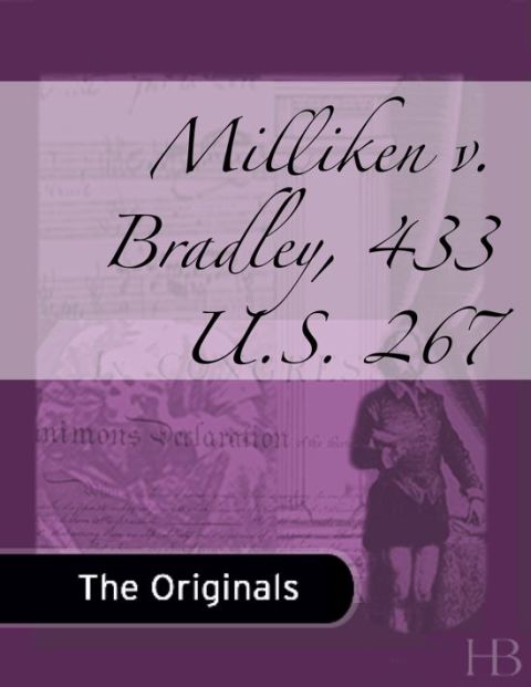 [1825 days] Milliken v. Bradley, 433 U.S. 267