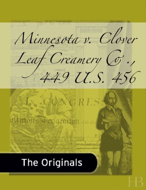 [1825 days] Minnesota v. Clover Leaf Creamery Co., 449 U.S. 456