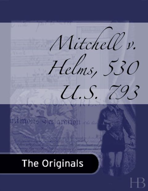 [1825 days] Mitchell v. Helms, 530 U.S. 793