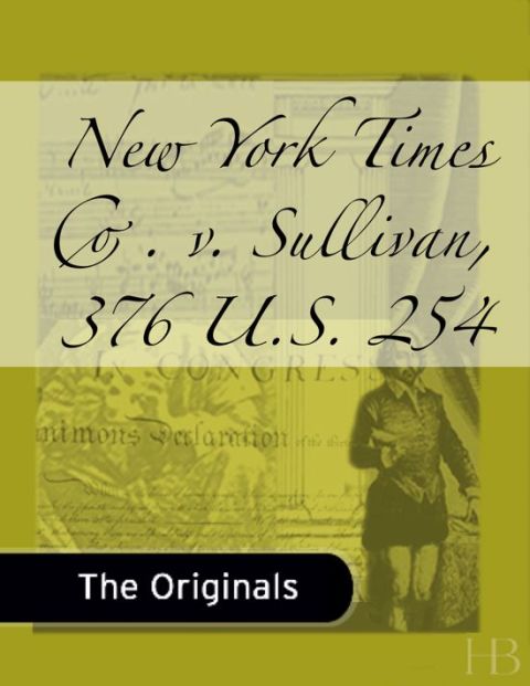 [1825 days] New York Times Co. v. Sullivan, 376 U.S. 254