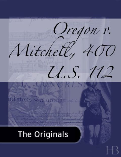 [1825 days] Oregon v. Mitchell, 400 U.S. 112