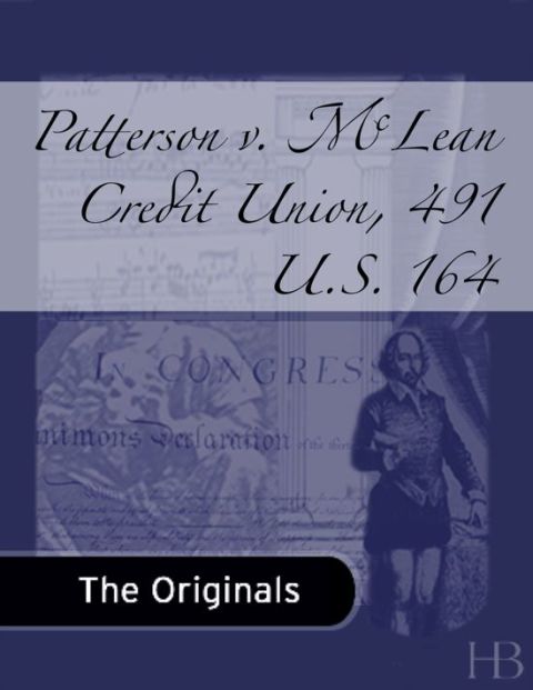 [1825 days] Patterson v. McLean Credit Union, 491 U.S. 164