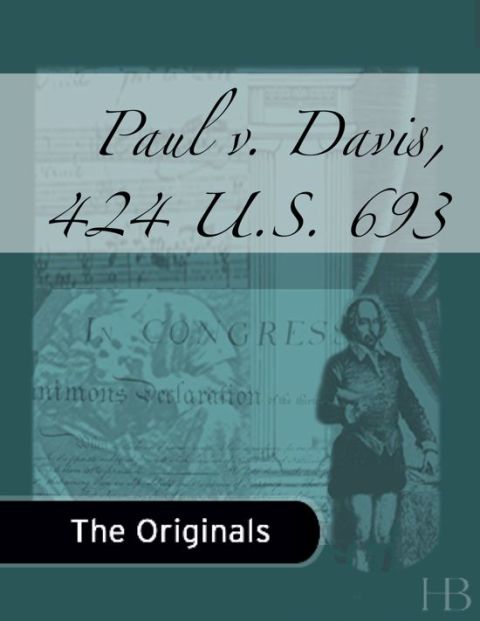 [1825 days] Paul v. Davis, 424 U.S. 693