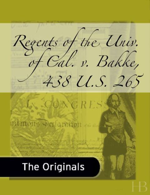 [1825 days] Regents of the Univ. of Cal. v. Bakke, 438 U.S. 265
