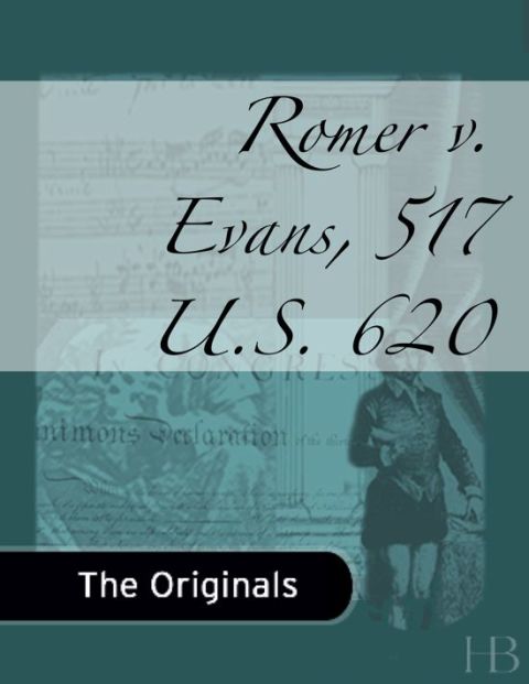 [1825 days] Romer v. Evans, 517 U.S. 620