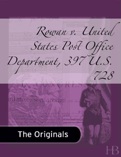 [1825 days] Rowan v. United States Post Office Department, 397 U.S. 728