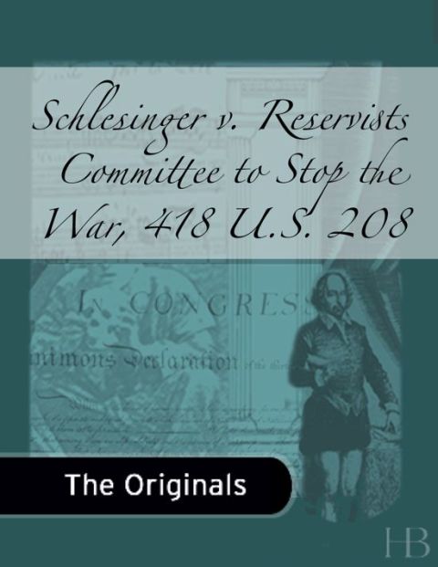 [1825 days] Schlesinger v. Reservists Committee to Stop the War, 418 U.S. 208