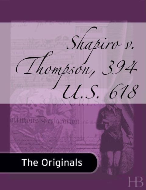 [1825 days] Shapiro v. Thompson, 394 U.S. 618