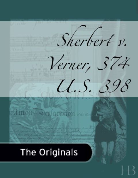 [1825 days] Sherbert v. Verner, 374 U.S. 398