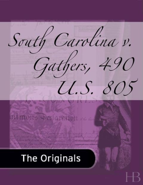[1825 days] South Carolina v. Gathers, 490 U.S. 805
