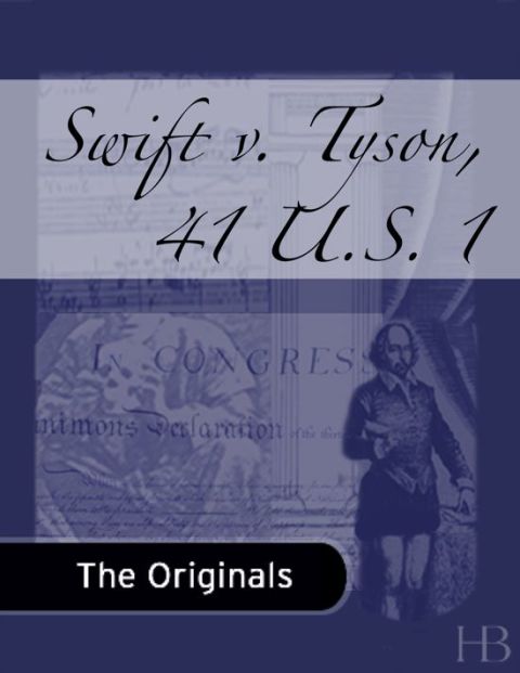 [1825 days] Swift v. Tyson, 41 U.S. 1